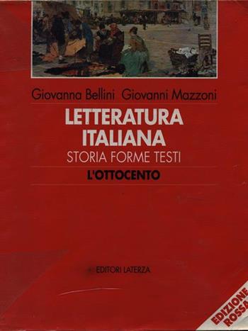 Letteratura italiana. Storia, forme, testi. Vol. 3: L'Ottocento. - Giovanna Bellini, Giovanni Mazzoni - Libro Laterza Edizioni Scolastiche 1995, Collezione scolastica | Libraccio.it