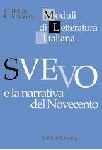 Svevo e la narrativa del Novecento. Per le Scuole superiori - Giovanna Bellini, Giovanni Mazzoni - Libro Laterza Edizioni Scolastiche 1996, Moduli di letteratura italiana | Libraccio.it