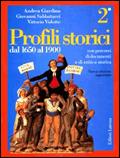 Profili storici. Con persorsi di documenti e di critica storica. Vol. 2: Dal 1650 al 1900.