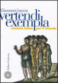 Vertendi exempla. Versioni latine per il triennio - Giovanni Leone - Libro Laterza Edizioni Scolastiche 2005, Collezione scolastica | Libraccio.it