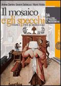 Il mosaico e gli specchi. Percorsi di storia dal Medioevo a oggi. Moduli A-B. Con espansione online. Vol. 3 - Andrea Giardina, Giovanni Sabbatucci, Vittorio Vidotto - Libro Laterza Edizioni Scolastiche 2006, Collezione scolastica | Libraccio.it