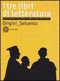 I tre libri di letteratura. Con antologia della Divina Commedia. Con espansione online. Vol. 1: Origini-Seicento - Marco Santagata, CAROTTI LAURA, CASADEI ALBERTO - Libro Laterza Edizioni Scolastiche 2009, Collezione scolastica | Libraccio.it