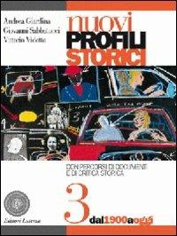 Nuovi profili storici. Per le Scuole superiori. Vol. 3: Dal 1900 a oggi. - Andrea Giardina, Giovanni Sabbatucci, Vittorio Vidotto - Libro Laterza Edizioni Scolastiche 2008, Collezione scolastica | Libraccio.it