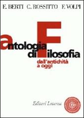 Antologia di filosofia. Dall'antichità ad oggi. Con espansione online