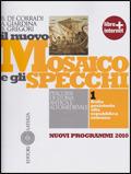Il nuovo mosaico e gli specchi. Con materiali per il docente. Per le Scuole superiori. Vol. 1: Dalla preistoria alla Repubblica romana - Bruno De Corradi, Andrea Giardina, Barbara Gregori - Libro Laterza Edizioni Scolastiche 2010 | Libraccio.it