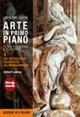 Arte in primo piano. Guida agli autori e alle opere. Con materiali per il docente. Con espansione online. Vol. 4: Dal naturalismo seicentesco all'impressionismo