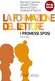 La formazione del lettore. I promessi sposi. Con espansione online - Marcello Colaninno, Daniela Di Marco, Marianna Giove - Libro Laterza Edizioni Scolastiche 2011 | Libraccio.it