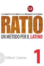 Ratio. Un metodo per il latino. Vol. 1