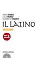 Il latino. Versioni. Con espansione online. - Ivano Dionigi, Luca Morisi, Elisabetta Riganti - Libro Laterza Edizioni Scolastiche 2011 | Libraccio.it