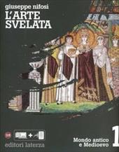 L'arte svelata. Per le Scuole superiori. Con espansione online. Vol. 1