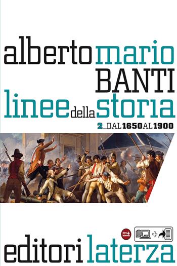 Linee della storia. Vol. 2 - Alberto Mario Banti - Libro Laterza Edizioni Scolastiche 2015, Collezione scolastica | Libraccio.it