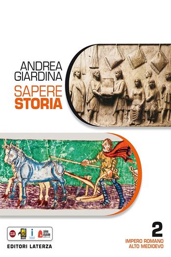 Sapere storia. Con e-book. Con espansione online. Vol. 2: Impero romano-Alto Medioevo - Andrea Giardina - Libro Laterza Edizioni Scolastiche 2016 | Libraccio.it