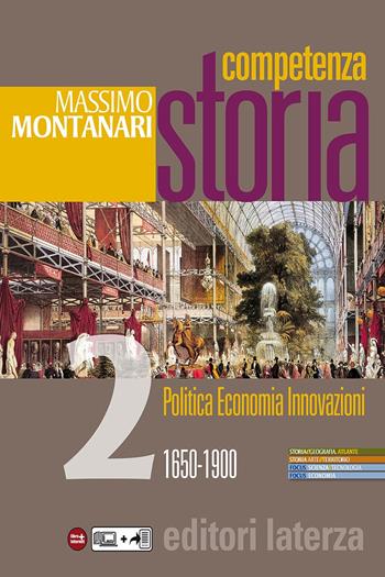 Competenza storia. Con e-book. Con espansione online. Vol. 2: 1650-1900 - Massimo Montanari - Libro Laterza Edizioni Scolastiche 2016 | Libraccio.it