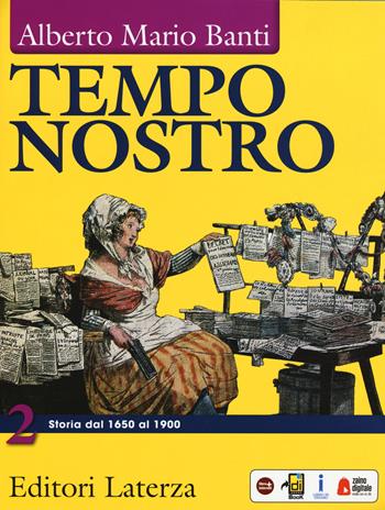 Tempo nostro. Per il triennio delle Scuole superiori - Alberto Mario Banti - Libro Laterza Edizioni Scolastiche 2018 | Libraccio.it