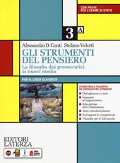 Gli strumenti del pensiero. La filosofia dai presocratici ai nuovi media. Con e-book. Con espansione online. Vol. 3