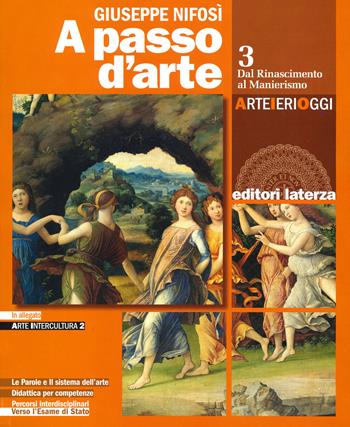 A passo d'arte. Arte ieri oggi. Con e-book. Con espansione online. Vol. 3: Dal rinascimento al manierismo - Giuseppe Nifosì - Libro Laterza Edizioni Scolastiche 2020 | Libraccio.it