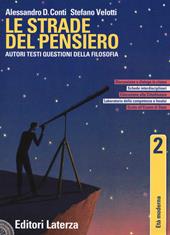 Le strade del pensiero. Autori, testi, questioni della filosofia. Con e-book. Con espansione online. Vol. 2: Età moderna