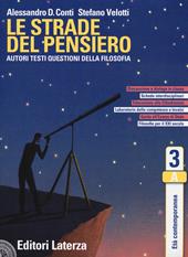 Le strade del pensiero. Autori, testi, questioni della filosofia. Con e-book. Con espansione online. Vol. 3: Età contemporanea