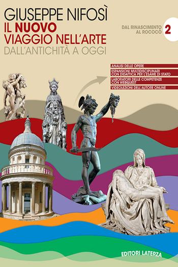 Il nuovo Viaggio nell'arte. Con e-book. Con espansione online. Vol. 2: Dal rinascimento al rococo - Giuseppe Nifosì - Libro Laterza Edizioni Scolastiche 2021 | Libraccio.it