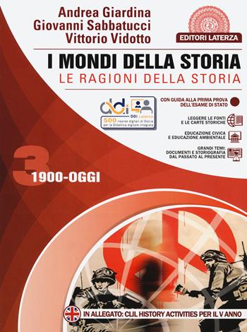 I mondi della storia. Le ragioni della storia. Con e-book. Con espansione online. Vol. 3: 1900-oggi - Andrea Giardina, Giovanni Sabbatucci, Vittorio Vidotto - Libro Laterza Edizioni Scolastiche 2022, Collezione scolastica | Libraccio.it