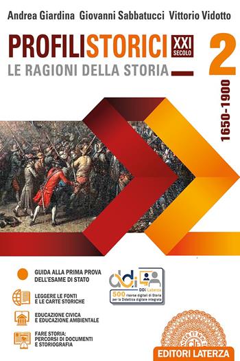 Profili storici XXI secolo le ragioni della storia. Con e-book. Con espansione online. Vol. 2: 1650-1900 - Andrea Giardina, Giovanni Sabbatucci, Vittorio Vidotto - Libro Laterza Edizioni Scolastiche 2021 | Libraccio.it