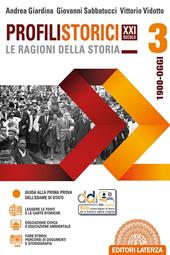 Profili storici XXI secolo le ragioni della storia. Con CLIL. Con e-book. Con espansione online. Vol. 3: 1900-oggi