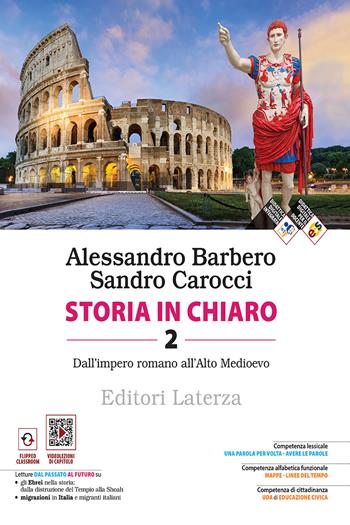 Storia in chiaro. Con e-book. Con espansione online. Vol. 2: Dall’impero romano all’Alto Medioevo - Alessandro Barbero, Sandro Carocci - Libro Laterza 2023 | Libraccio.it