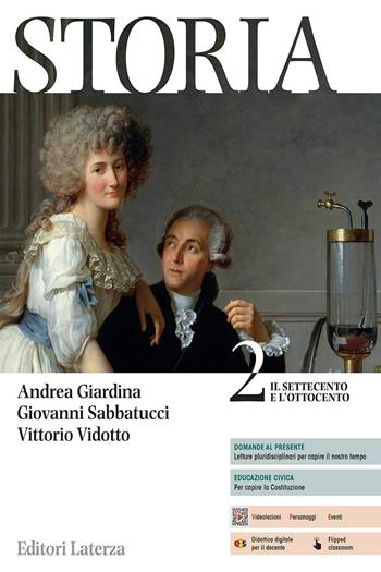 Storia. Vol. 2: Il Settecento e l’Ottocento - Andrea Giardina, Giovanni Sabbatucci, Vittorio Vidotto - Libro Laterza Edizioni Scolastiche 2024, Collezione scolastica | Libraccio.it