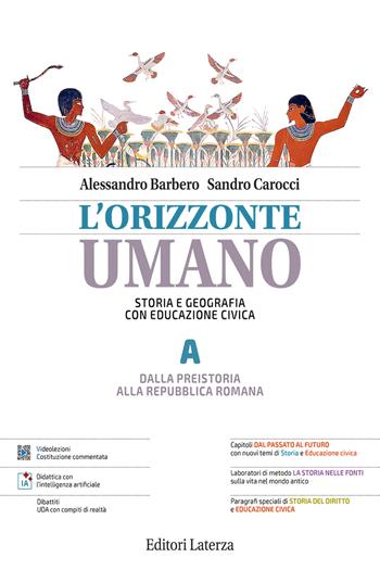 L'orizzonte umano. Storia e Geografia con Educazione civica. Per le Scuole superiori. Vol. A-B: Dalla Preistoria alla repubblica romana-Temi e questioni di Geografia ISBN: 9788842119883 - Alessandro Barbero, Sandro Carocci - Libro Laterza Edizioni Scolastiche 2026, Collezione scolastica | Libraccio.it