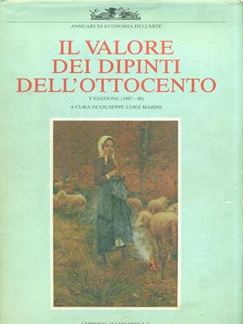 Il valore dei dipinti dell'Ottocento (1987-88) - Giuseppe L. Marini - Libro Allemandi 1987, Galleria | Libraccio.it