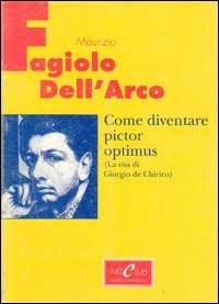 La vita di Giorgio De Chirico - Maurizio Fagiolo Dell'Arco - Libro Allemandi 1988, I testimoni dell'arte | Libraccio.it