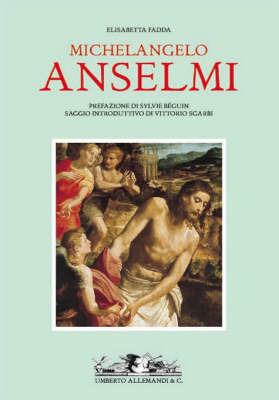 Michelangelo Anselmi - Elisabetta Fadda - Libro Allemandi 2004, Varia | Libraccio.it
