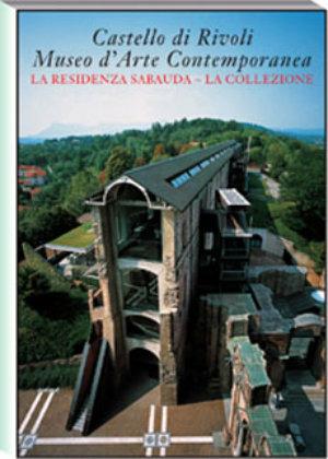 Castello di Rivoli  - Libro Allemandi 2003, I musei | Libraccio.it
