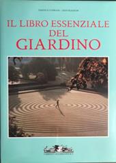 Il libro essenziale del giardino. Ediz. illustrata