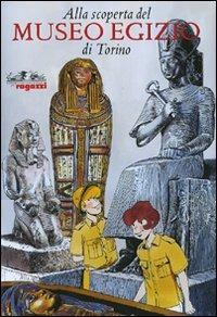 Alla scoperta del Museo egizio di Torino - Eleni Vassilika - Libro Allemandi 2007, Viaggi d'avventura nell'arte | Libraccio.it