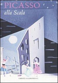Picasso alla Scala. Ediz. illustrata - Vittoria Crespi Morbio - Libro Allemandi 2004 | Libraccio.it
