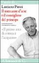 Il mercante d'arte è il consigliere del principe - Luciano Pistoi - Libro Allemandi 2005, Parola di... | Libraccio.it