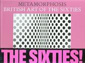 Metamorphosis. British art of the sixties. Works from the collections of the British Council and the Calouste Gulbenkian Foundation. Catalogo della mostra (Andros)