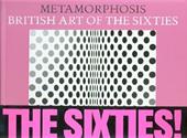 Metamorphosis. British art of the sixties. Works from the collections of the British Council and the Calouste Gulbenkian Foundation. Catalogo della mostra (Andros)