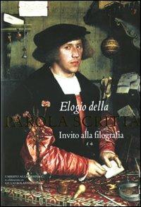 Elogio della parola scritta. Un invito alla filografia  - Libro Allemandi 2008 | Libraccio.it