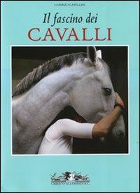 Il fascino dei cavalli - Lorenzo Capellini - Libro Allemandi 2008 | Libraccio.it
