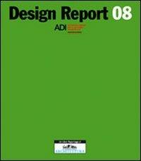 Design report 08. Ediz. italiana e inglese  - Libro Allemandi 2008 | Libraccio.it