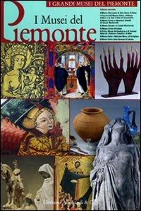 I musei del Piemonte. Vol. 2  - Libro Allemandi 2010, I grandi Musei del Piemonte | Libraccio.it