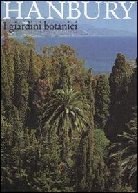 I giardini botanici Hanbury  - Libro Allemandi 2010 | Libraccio.it