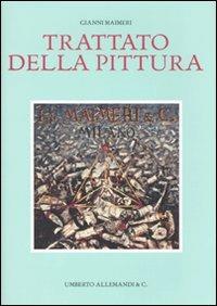 Trattato della pittura - Gianni Maimeri - Libro Allemandi 2010 | Libraccio.it