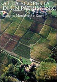 Alla scoperta di un patrimonio. Ediz. illustrata  - Libro Allemandi 2011 | Libraccio.it