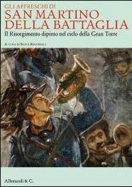 Gli affreschi di San Martino della Battaglia  - Libro Allemandi 2011 | Libraccio.it