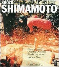 Shozo Shimamoto. Opere 1950-2011. Oriente e Occidente-Works 1950-2011 East and West. Catalogo della mostra (Reggio Emilia, 25 settembre 2011-8 gennaio 2012)  - Libro Allemandi 2011 | Libraccio.it