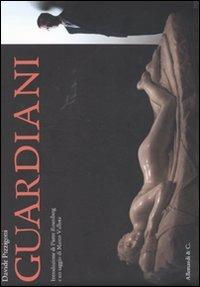 Davide Pizzigoni. Guardiani. Catalogo della mostra (Milano, 13 dicembre 2011-4 marzo 2011)  - Libro Allemandi 2011 | Libraccio.it