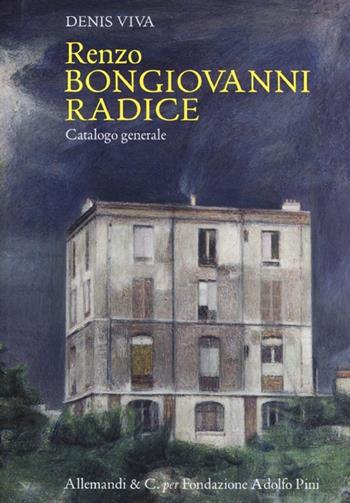 Renzo Bongiovanni Radice. Catalogo generale - Denis Viva - Libro Allemandi 2013 | Libraccio.it